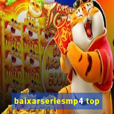 baixarseriesmp4 top